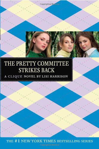 The Pretty Committee Strikes Back (The Clique, No. 5) - Lisi Harrison - Böcker - Little Brown and Co. - 9780316115001 - 1 mars 2006
