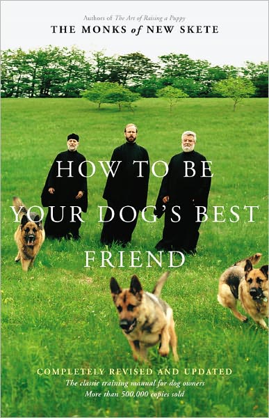 Cover for The Monks of New Skete · How to Be Your Dogs Best Friend (Hardcover Book) (2002)
