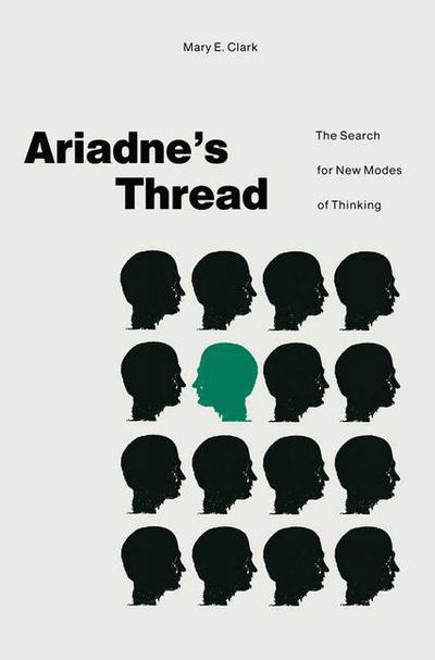 Cover for Mary E. Clark · Ariadne's Thread: The Search for New Modes of Thinking (Paperback Book) [1989 edition] (1989)