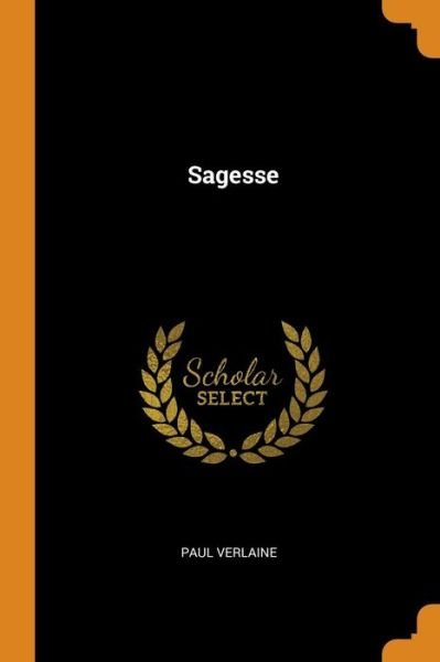 Cover for Paul Verlaine · Sagesse (Paperback Bog) (2018)