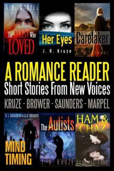 Cover for J. R. Kruze · A Romance Reader Short Stories From New Voices (Paperback Book) (2018)