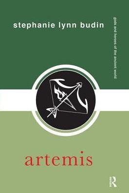 Artemis - Gods and Heroes of the Ancient World - Budin, Stephanie Lynn (Rutgers, USA) - Books - Taylor & Francis Ltd - 9780367001001 - July 31, 2018