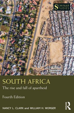 Cover for Clark, Nancy L. (Louisiana State University, USA) · South Africa: The rise and fall of apartheid - Seminar Studies (Paperback Book) (2022)