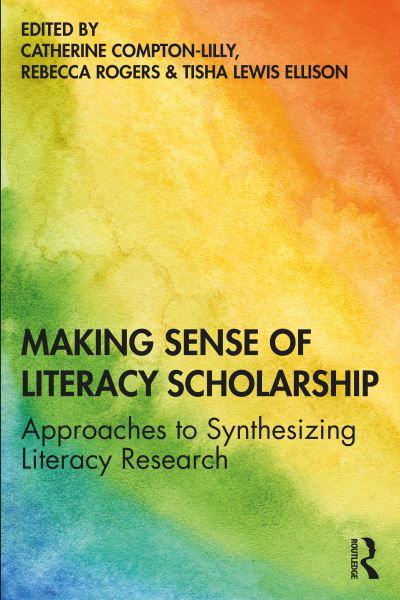 Cover for Catherine Compton-Lilly · Making Sense of Literacy Scholarship: Approaches to Synthesizing Literacy Research (Taschenbuch) (2021)
