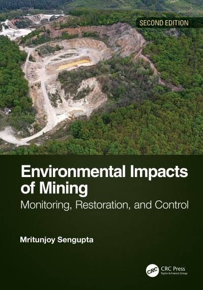 Cover for Itunjoy Sengupta · Environmental Impacts of Mining: Monitoring, Restoration, and Control, Second Edition (Gebundenes Buch) (2021)
