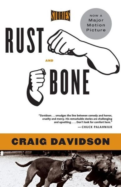 Cover for Craig Davidson · Rust and Bone: Stories (Paperback Book) (2006)