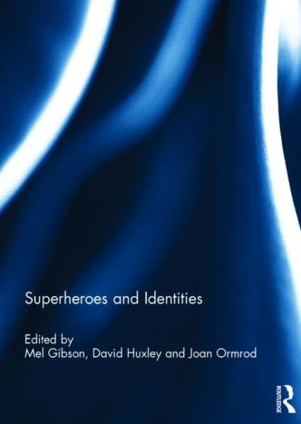 Cover for Mel Gibson · Superheroes and Identities (Hardcover Book) (2014)