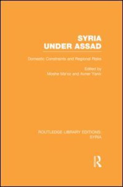 Cover for Moshe Maoz · Syria Under Assad (RLE Syria): Domestic Constraints and Regional Risks - Routledge Library Editions: Syria (Hardcover Book) (2013)