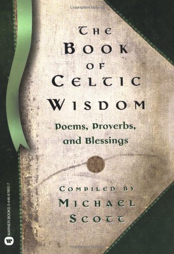 Cover for Michael Scott · The Book of Celtic Wisdom (Paperback Book) [Warner Books Ed edition] (2002)
