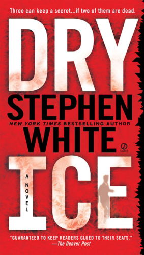 Cover for Stephen White · Dry Ice (Alan Gregory, No. 15) (Paperback Book) [Reprint edition] (2008)