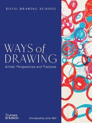 Cover for Royal Drawing School · Ways of Drawing: Artists’ Perspectives and Practices (Taschenbuch) (2023)