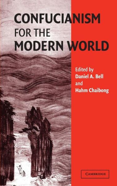 Cover for Daniel a Bell · Confucianism for the Modern World (Gebundenes Buch) (2003)