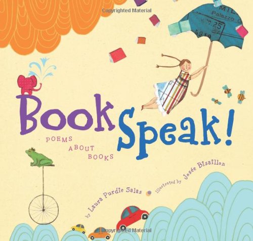 Cover for Laura Purdie Salas · Bookspeak!: Poems About Books (Gebundenes Buch) (2011)