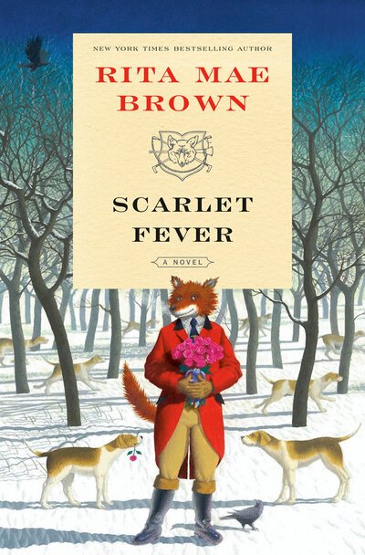 Cover for Rita Mae Brown · Scarlet Fever: A Novel - &quot;Sister&quot; Jane (Hardcover Book) (2019)