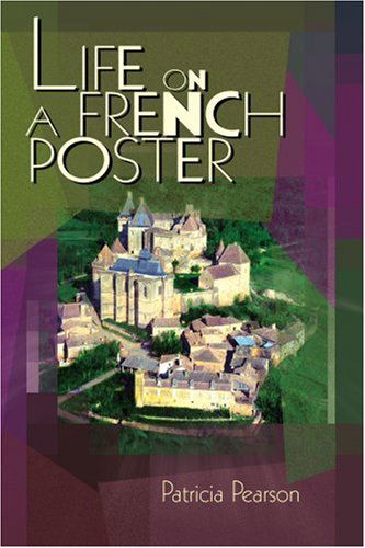 Cover for Patricia Pearson · Life on a French Poster (Pocketbok) (2005)