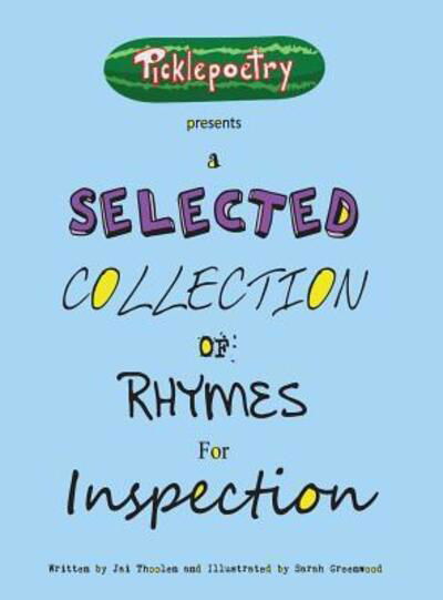 Cover for Jai D Thoolen · A Selected Collection of Rhymes for Inspection (Hardcover bog) (2017)