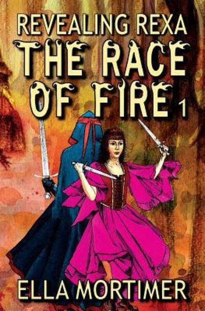 Cover for Ella Mortimer · The Race of Fire 1 (Paperback Book) (2018)