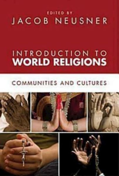 Cover for Jacob Neusner · Introduction to World Religions: Communities and Cultures (Taschenbuch) (2010)