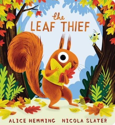 Cover for Alice Hemming · The Leaf Thief (CBB) (Board book) (2023)