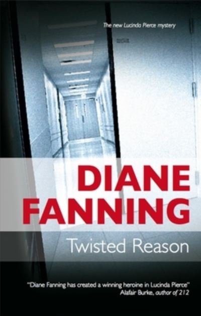 Cover for Diane Fanning · Twisted reason (Book) [First large print edition. edition] (2013)