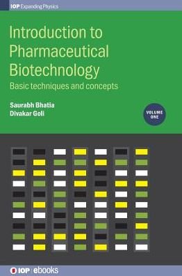 Cover for Saurabh Bhatia · Introduction to Pharmaceutical Biotechnology, Volume 1: Basic techniques and concepts (Hardcover Book) (2018)