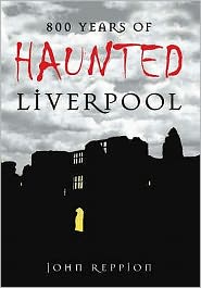 Cover for John Reppion · 800 Years of Haunted Liverpool (Paperback Book) [UK edition] (2008)