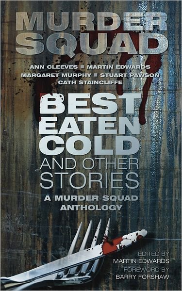 Cover for Murder Squad · Best Eaten Cold and Other Stories: A Murder Squad Anthology (Paperback Bog) (2011)