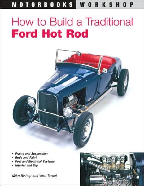 Cover for Mike Bishop · How to Build a Traditional Ford Hot Rod - Motorbooks Workshop (Taschenbuch) [Rev edition] (2000)