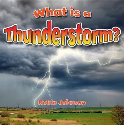 Cover for Robin Johnson · What Is a Thunderstorm? (Hardcover Book) (2016)