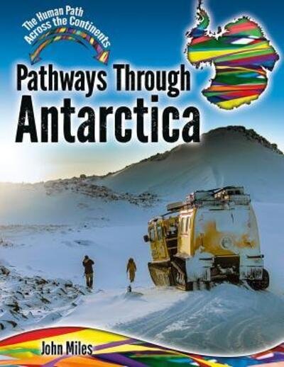 Cover for John Miles · Pathways Through Antarctica (Bog) (2019)