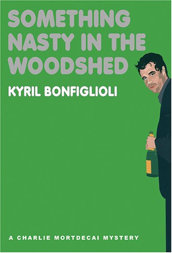 Cover for Kyril Bonfiglioli · Something Nasty in the Woodshed (MP3-CD) [Library, Mp3 Una edition] (2006)