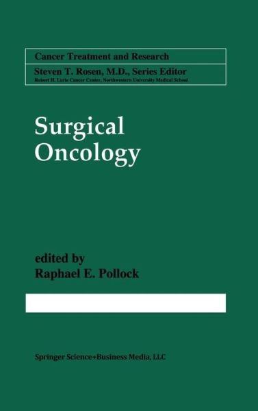 Raphael E Pollock · Surgical Oncology - Cancer Treatment and Research (Hardcover Book) [1997 edition] (1997)