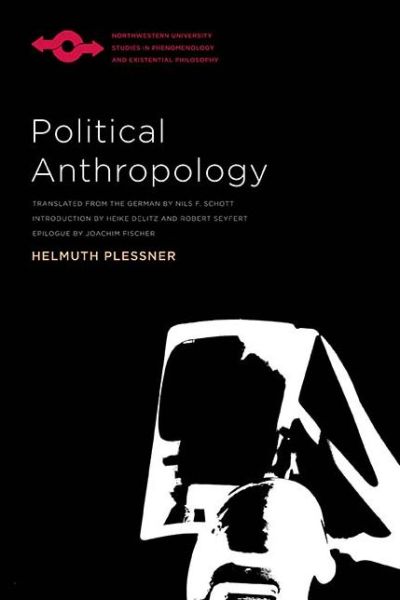 Cover for Helmuth Plessner · Political Anthropology - Studies in Phenomenology and Existential Philosophy (Paperback Book) (2018)