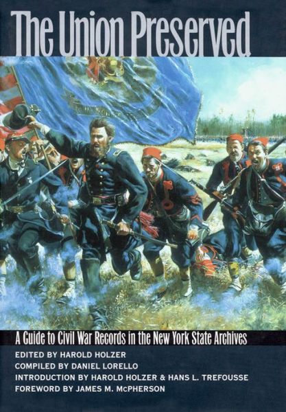 Cover for Harold Holzer · The Union Preserved: A Guide to Civil War Records in the NYS Archives (Hardcover Book) (1999)