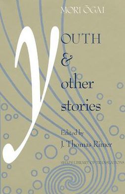 Cover for Mori Ogai · Youth and Other Stories - SHAPS Library of Translations (Hardcover Book) (1994)