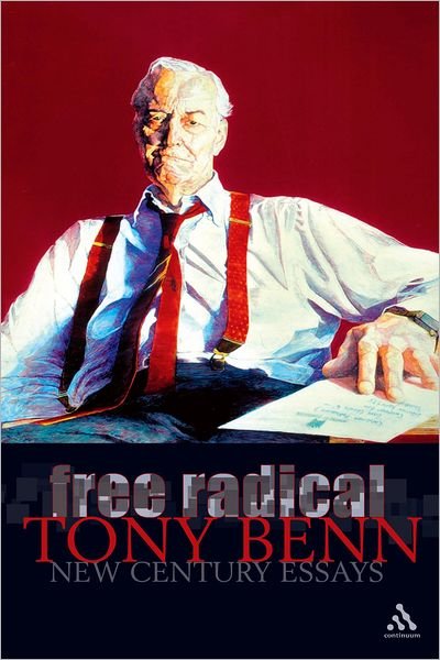 Cover for Tony Benn · Free Radical (Paperback Book) [New edition] (2004)