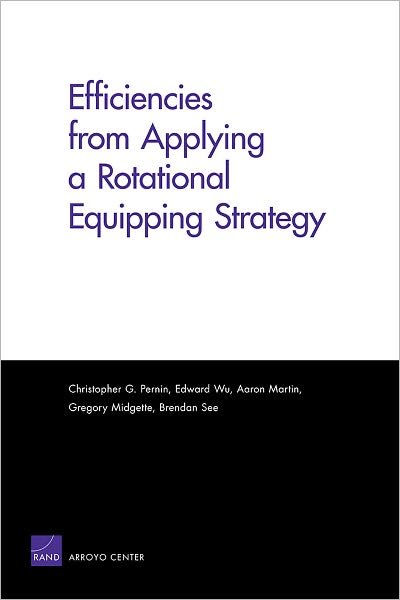 Cover for Multiple Authors · Efficiencies from Applying A Rotational Equipping Strategy (Paperback Book) (2011)