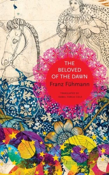 Cover for Franz Fuhmann · The Beloved of the Dawn - The German List (Hardcover bog) (2022)