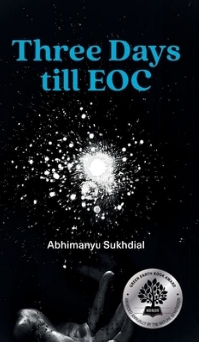 Cover for Abhimanyu Sukhdial · Three Days till EOC (Hardcover Book) (2020)