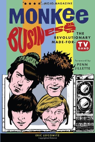 Monkee Business: the Revolutionary Made-for-tv Band - Eric Lefcowitz - Bøker - Retrofuture Products - 9780943249001 - 11. mars 2024