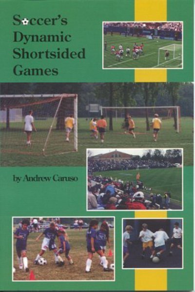 Cover for Caruso · Soccer's Dynamic Shortsided Game (Paperback Book) (1997)