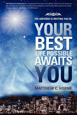 Cover for Matthew C Horne · The Universe Is Inviting You in (Paperback Book) (2007)