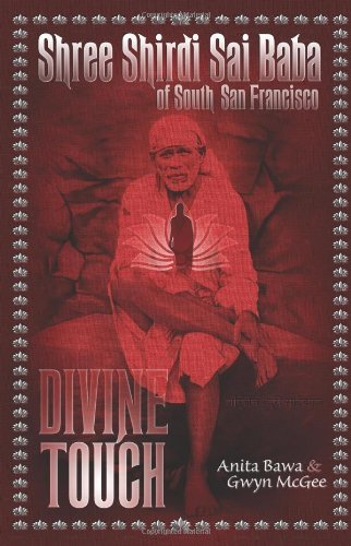 Cover for Gwyn Mcgee · Shree Shirdi Sai Baba of South San Francisco: Divine Touch (Paperback Book) (2011)