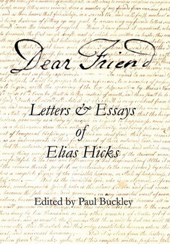 Cover for Elias Hicks · Dear Friend: Letters and Essays of Elias Hicks (Hardcover Book) (2011)