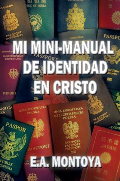 Cover for Eliud A Montoya · Mi Mini-Manual de Identidad en Cristo (Paperback Book) (2014)