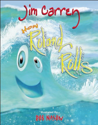Cover for Jim Carrey · How Roland Rolls (Hardcover bog) [First edition] (2013)