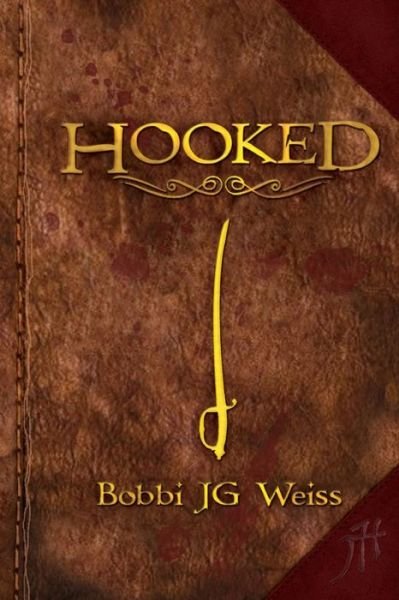 Cover for Bobbi Jg Weiss · Hooked (Paperback Book) (2014)