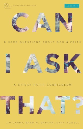 Cover for Kara Powell · Can I Ask That?: 8 Hard Questions About God &amp; Faith [sticky Faith Curriculum] Leader Guide (Paperback Bog) (2014)