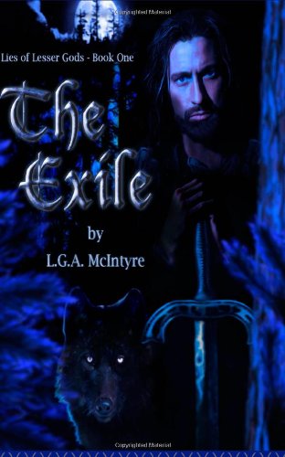 Cover for L.g.a. Mcintyre · The Exile: Lies of Lesser Gods - Part 1 (Volume 1) (Paperback Book) (2013)