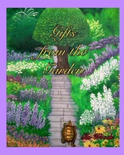 Cover for Glo Woods · Gifts from the Garden (Pocketbok) (2021)